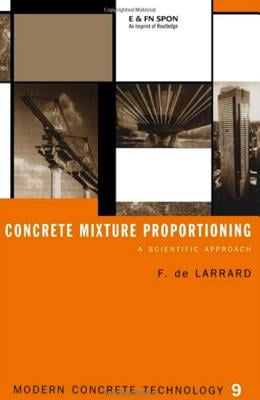 Concrete Mixture Proportioning: A Scientific Approach (Modern Concrete Technology)